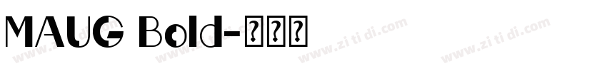 MAUG Bold字体转换